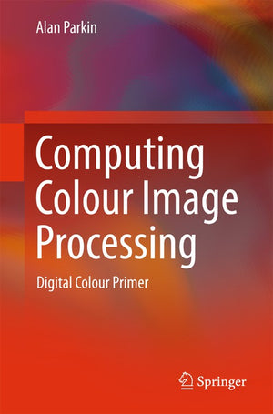 Computing Colour Image Processing