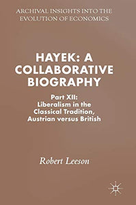 Hayek: A Collaborative Biography 
