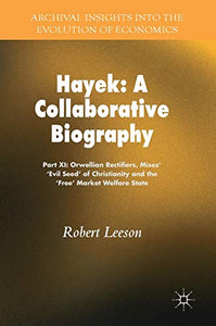 Hayek: A Collaborative Biography 