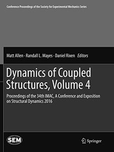 Dynamics of Coupled Structures, Volume 4 