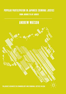 Popular Participation in Japanese Criminal Justice 