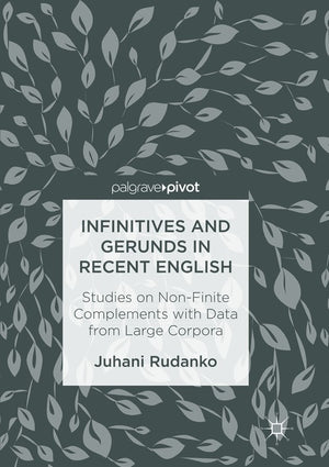 Infinitives and Gerunds in Recent English