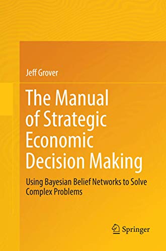 The Manual of Strategic Economic Decision Making