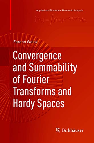 Convergence and Summability of Fourier Transforms and Hardy Spaces