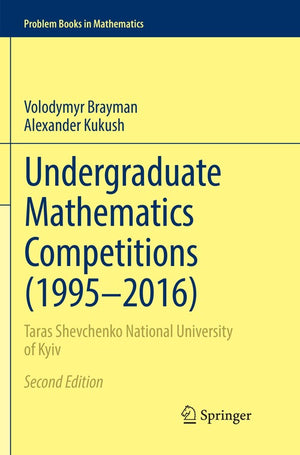 Undergraduate Mathematics Competitions (1995–2016)