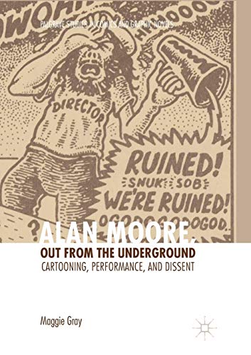 Alan Moore, Out from the Underground