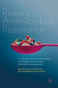 Risking Antimicrobial Resistance 
