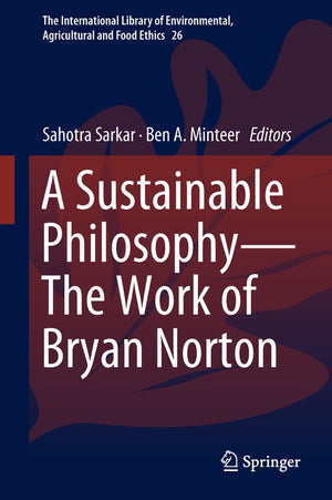 A Sustainable Philosophy - the Work of Bryan Norton