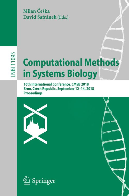 Computational Methods in Systems Biology By Milan Eska