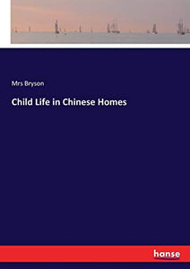 Child Life in Chinese Homes 