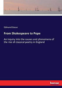 From Shakespeare to Pope 