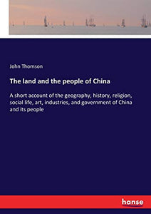 The land and the people of China 