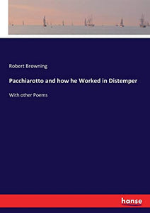 Pacchiarotto and how he Worked in Distemper 