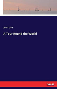 A Tour Round the World 