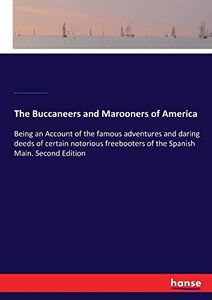 The Buccaneers and Marooners of America 