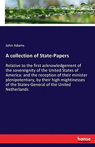 A collection of State-Papers 