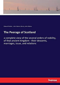 The Peerage of Scotland 