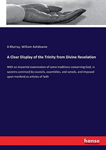 A Clear Display of the Trinity from Divine Revelation 