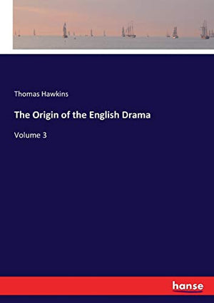 The Origin of the English Drama