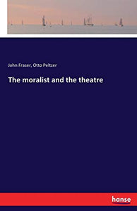 The moralist and the theatre 
