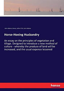 Horse-Hoeing Husbandry 
