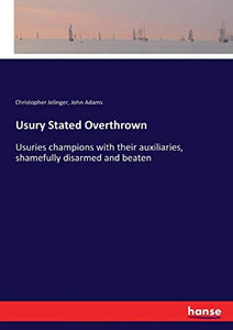 Usury Stated Overthrown 