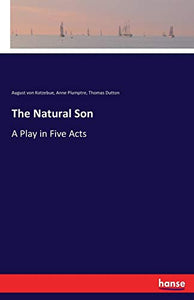 The Natural Son 