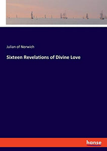 Sixteen Revelations of Divine Love 
