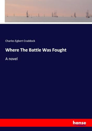 Where The Battle Was Fought