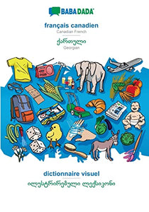 BABADADA, francais canadien - Georgian (in georgian script), dictionnaire visuel - visual dictionary (in georgian script) 