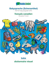 BABADADA, Babysprache (Scherzartikel) - francais canadien, baba - dictionnaire visuel 