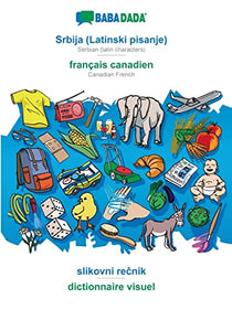 BABADADA, Srbija (Latinski pisanje) - francais canadien, slikovni rečnik - dictionnaire visuel 