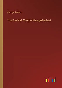 The Poetical Works of George Herbert 