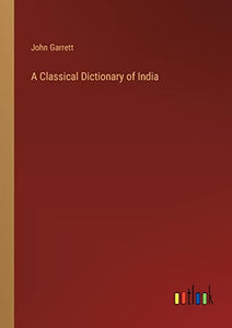 A Classical Dictionary of India 