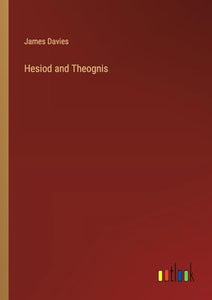 Hesiod and Theognis 