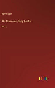 The Humorous Chap-Books 