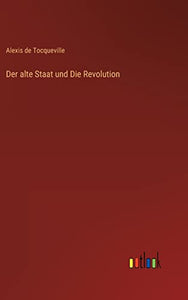 Der alte Staat und Die Revolution 