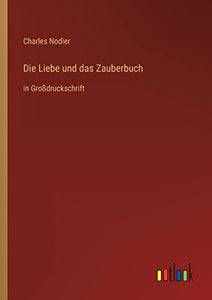 Die Liebe und das Zauberbuch 