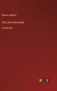 The Life of the Fields 