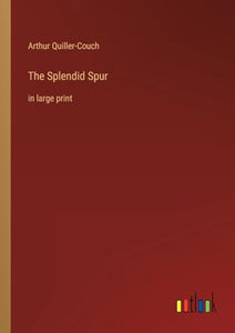 The Splendid Spur 