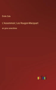 L'Assommoir; Les Rougon-Macquart 