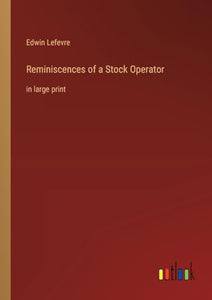 Reminiscences of a Stock Operator 