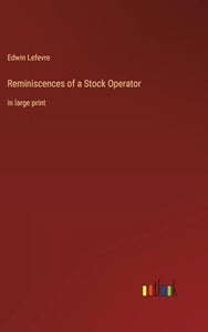 Reminiscences of a Stock Operator 
