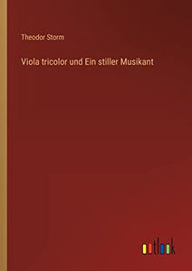 Viola tricolor und Ein stiller Musikant 