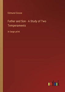 Father and Son - A Study of Two Temperaments 