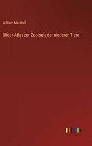 Bilder-Atlas zur Zoologie der niederen Tiere 