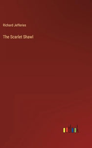 The Scarlet Shawl 