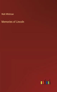 Memories of Lincoln 