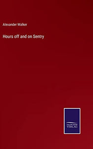 Hours off and on Sentry 