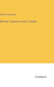 Uber das Tragische und die Tragodie 
